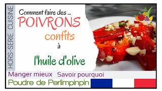 🇫🇷 POIVRONS CONFITS à lhuile dolive 🍴 TUTO pas à pas en mode rapproché🎥 [upl. by Nabetse]