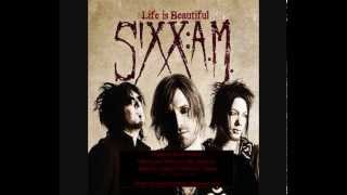 SixxAM  Life is Beautiful 2013 Stripped Down Mix [upl. by Onej]