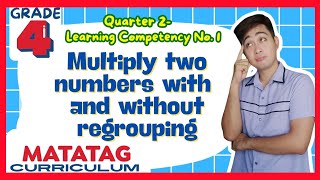 Multiplying numbers with and without regrouping Grade 4 Q2 Lesson 1 MATATAG Curriculum [upl. by Ledeen]