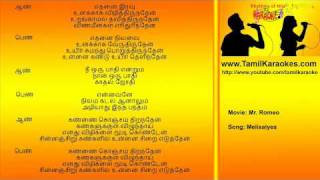 Melisaiye Melisaiyea MrRomeo Tamil Karaoke song [upl. by Polk]