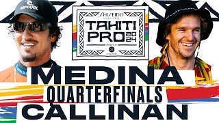 Gabriel Medina vs Ryan Callinan  SHISEIDO Tahiti Pro pres by Outerknown 2024  Quarterfinals [upl. by Desirae]