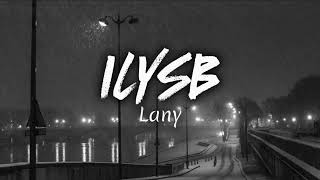 LANY  ILYSB Lyrics [upl. by Nnylakcaj]