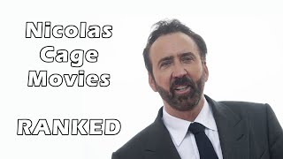 Nicolas Cage Films Ranked [upl. by Adnilemre741]