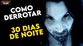 Como Derrotar OS VAMPIROS em quot30 DIAS DE NOITEquot [upl. by Engis]