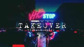 Takeover  AP Dhillon SlowedReverb [upl. by Ylicis]