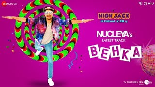 Behka  High Jack  Sumeet Vyas Sonnalli Seygall amp Mantra  Nucleya  Vibha Saraf [upl. by Maxia]