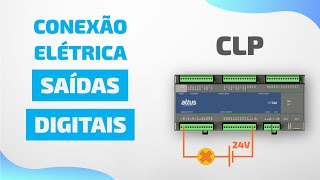 Conexão Elétrica das Saídas Digitais do CLP  Automação industrial [upl. by Iadrahc376]