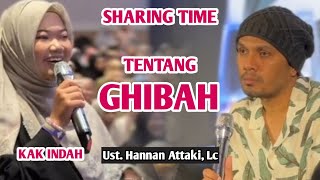 ❗️TENTANG quotGHIBAHquot❗️Tanya Jawab bersama Ust Hanan Attaki Lc di sharing timeKak Indah [upl. by Amalberga]