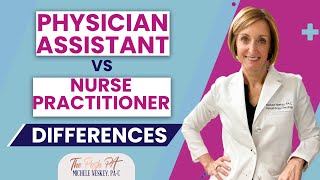 Physician Assistant vs Nurse Practitioner Whats the Difference [upl. by Viscardi]