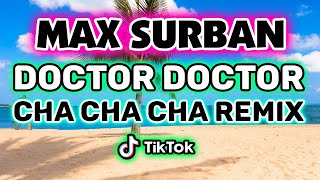 DOCTOR DOCTOR MAX SURBAN CHA CHA CHA DJ SNIPER REMIX [upl. by Tharp302]