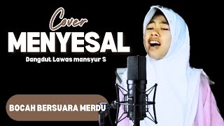 MENYESAL  Cover DD Adhwa  Album Mansyur S [upl. by Gnuy]