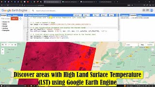 Identify regions with elevated Land Surface Temperature LST using Earth Engine [upl. by Mic]