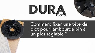 Tuto Dura Plot n°2  Comment fixer une tête de plot pour lambourde pin sur un plot réglable [upl. by Niletak631]