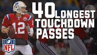 Tom Bradys 40 Longest Touchdown Passes  NFL Highlights [upl. by Anrak]