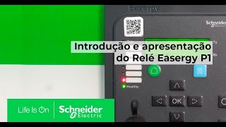 P1  Introdução e apresentação do relé Easergy P1  Schneider Electric Brasil [upl. by Nyleak801]