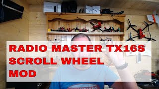 RADIOMASTER TX16S  SCROLL WHEEL MOD [upl. by Dilks]