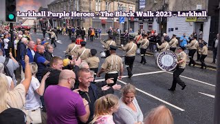 Larkhall Purple Heroes  The Black Walk 2023  Larkhall [upl. by Obocaj]