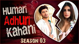 Ieshaan Sehgal amp Miesha Iyer  BREAK UP Story  Hamari Adhuri Kahani  Season 2 [upl. by Kester2]