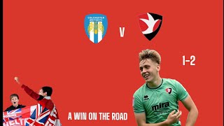 FIRST WIN ON THE ROAD 🛣️ FOR TOWN Colchester vs Cheltenham [upl. by Kristel]