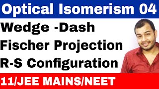 Isomerism 12  Optical Isomers 04  Wedge Dash and Fischer Projections with RS Configurations [upl. by Akinor]