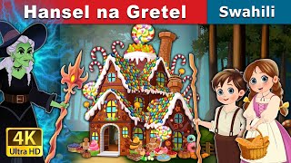 Hansel na Gretel  Hansel and Gretel in Swahili  Swahili Fairy Tales [upl. by Osugi]