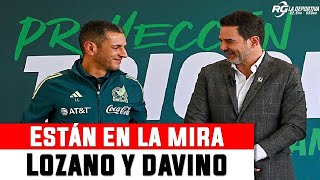 JAIME LOZANO Y DUILIO DAVINO ESTÁN EN LA MIRA DEL TRI [upl. by Caplan378]