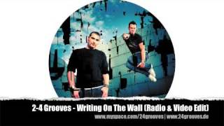 24 Grooves  Writing On The Wall Radio amp Video Edit [upl. by Yaya]