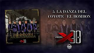 Grupo X30  La Danza Del Coyote Y El Bombón 2020 [upl. by Marlette497]