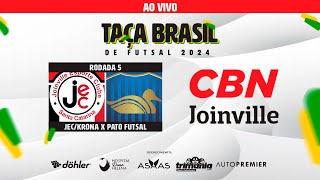 AO VIVO  JECKrona x Pato Futsal  Taça Brasil de Futsal 2024 [upl. by Mariya]