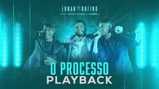 O Processo  Playback com letra  Ednan Rufino [upl. by Vinny]