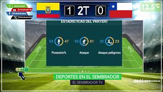 Deportes en El Sembrador  Ecuador VS Chile [upl. by Elrem242]