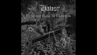 HAVOR Black Metal Unfailing Faith In Darkness FULL ALBUM [upl. by Arised]