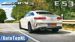 Mercedes E53 AMG 2019 Exhaust SOUND Revs amp ONBOARD by AutoTopNL [upl. by Flosi]