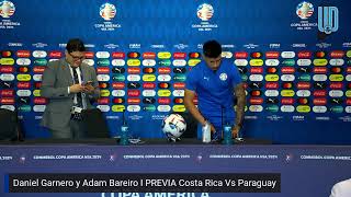 Daniel Garnero y Adam Bareiro I PREVIA Costa Rica Vs Paraguay I Conferencia I Copa América [upl. by Aralc]