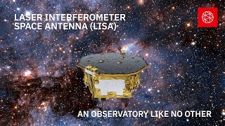 Laser Interferometer Space Antenna LISA [upl. by Anilev]