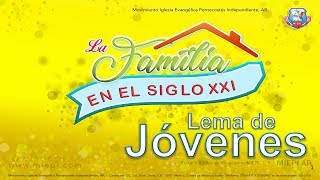 Lema de JóvenesLa familia en el siglo XXI [upl. by Aneeuq]