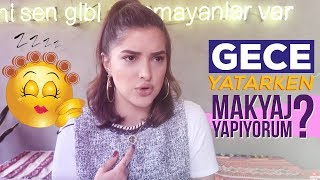 GECE YATARKEN MAKYAJ YAPIYORUM HAKKIMDAKİ VARSAYIMLARINIZI OKUYORUM [upl. by Buehrer365]