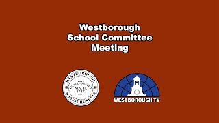 Westborough School Committee Meeting  January 31 2024 [upl. by Eldwun711]