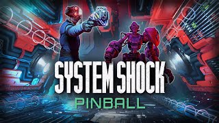 Pinball M  System Shock Pinball Trailer [upl. by Surovy]