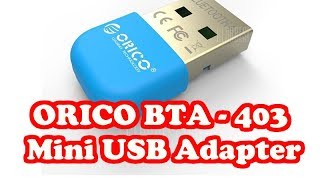 Bluetooth адаптер ORICO BTA403 из GearBest Распаковка установка настройкаЗа такие деньги 137 [upl. by Nayab]