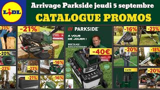 catalogue Lidl Parkside jeudi 5 septembre ✅ Arrivage bricolage jardinage 🔥 Promos deals SilverCrest [upl. by Eitac]