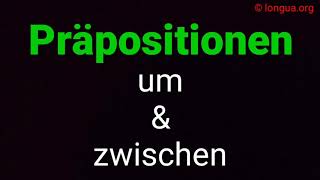 Präposition um zwischen  Akkusativ Dativ  A1 A2 B1 B2 Verwendung und Beispiele  longuaorg [upl. by Modeste]