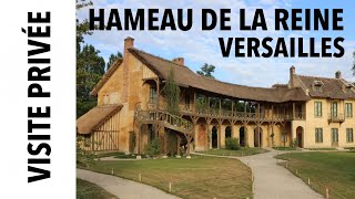 Visite privée Le Hameau de la Reine à Versailles [upl. by Einnaej584]