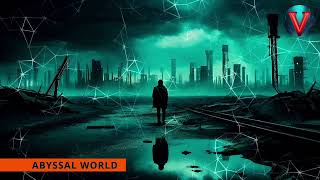 ABYSSAL WORLD  Chill Dystopian Ambience [upl. by Aun]