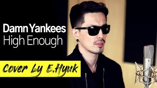 Damn Yankees  High Enough  Cover by EHyuk [upl. by Yraht]