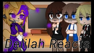 Delilah crew reacts to Springtrap Part 1 [upl. by Leamiba213]