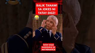 NASUSUKA TULOY SI TATAY DIGZ😁 funny duterte rodrigoduterte jokes mathematics [upl. by Ahsilat]