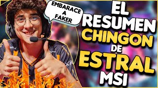 El RESUMEN chingon de Estral en el MSI [upl. by Beera]