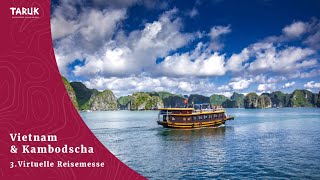 Vietnam amp Kambodscha Reisen Sehenswürdigkeiten amp Tipps  3 TARUK Virtuelle Reisemesse [upl. by Kyl536]