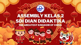 The Greatest Kingdom of China  P5 Assembly Kelas 2AB SD Islam Dian Didaktika [upl. by Aihsram]